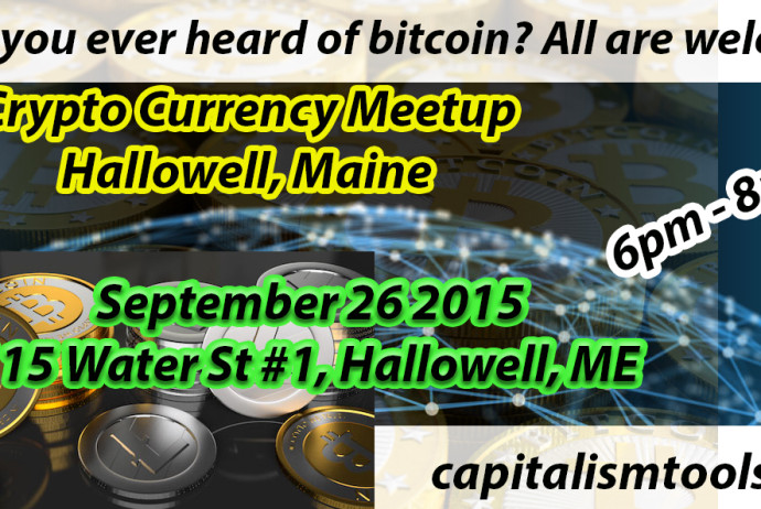 Bitcoin Meet Up Hallowell Maine September 26th 6-8pm